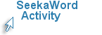 Hyperlink to SeekaWord Activity